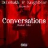 Conversations (Explicit) - Raskal Loko