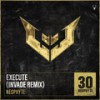 Execute (INVADE Remix|Explicit) - Neophyte