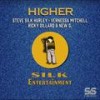 Higher (Steve Silk Hurley Instrumental Dub Reprise) - Steve Silk Hurley&Vernessa Mitchell&Ricky Dillard&New G.