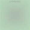 Gambang - Tame Steh