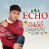 P.A.S.S.(Paskong Ang Saya Saya) - (Echo)