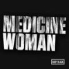 Medicine Woman - Ruby Black