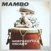 Mambo (Oscar P Deep Latin Mix) - Norty Cotto&Oscar P&2022 Norty Cotto