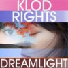 Dreamlights (Extended Mix) - Klod Rights