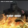 Cap Rap (feat. Nutso Thugn) (Explicit) - Y5hitt&Nutso Thugn