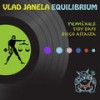 Equilibrium (Tidy Daps Remix) - Vlad Janela&Tidy Daps