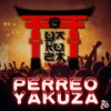 Perreo Yakuza (Explicit) - Michel Fuentes&Givens Fuentes&Wapo&Givens