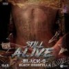 Still Alive (Explicit) - Black-G