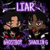 liar (feat. Shaolin G) (Explicit) - draven.fm&Shaolin G