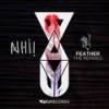 Feather (Iorie & Madmotormiquel Remix) - Nhii&Pippermint&Madmotormiquel&Iorie