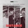 Distance - DJ Moh Green&Atomic Otro Way&Kikimoteleba&Platini P