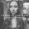 Tears In The Rain (Piano Version) - Ginny Vee