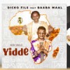 Yidde - Dicko fils&Baaba Maal