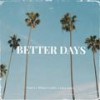 Better Days (Explicit) - SAUC3&Milan Credle&John Givez