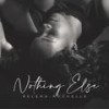 Nothing Else - Relena-Rochelle