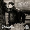 Moves (Radio Mix) - Brandon