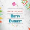 Until You Were Gone - Betty Everett