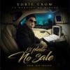 El Pleito No Sale (Explicit) - Toxic Crow