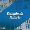 Estação da Putaria (Explicit) - Meno Saaint&Yuri Redicopa&DJ GD Beats