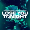 Lose You Tonight - Brennan Heart&Trevor Guthrie