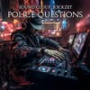 Police Questions - Sound Cloup&R3ckzet