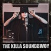 The Killa Soundbwoy (Explicit) - La Casa Del Hip Hop Colombiano&Jam Fyah