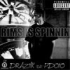 Rims Spinnin (feat. Pdot O) - Draztik&Pdot O