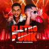 Eletro Funk (Explicit) - Ricardo Kachorrão&Mc Yoshi SP