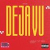 Dejavu (Explicit) - Relo