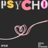 Psycho (Explicit) - Spaze