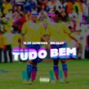 Tudo Bem (Explicit) - Elzo Jamdong&BM Jaay