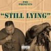 Still Lying (feat. Galvanized-Tron) (Explicit) - Jordie Mac&Galvanized-Tron