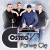 Porwę Cię (Dance 2 Disco Remix Edit) - Cosmo