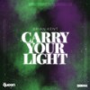 Carry Your Light (Dan Slater Radio Mix) - Brian Kent