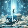 Xtasis - Zhony Style&FSC&Jay Herre