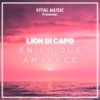 En Lo Que Amanece - Lion Di Capo&David Romero