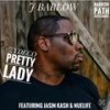 PRETTY LADY (feat. JASIN KASH & NUELIFE) - J Barlow&Jasin Kash&Nuelife