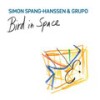 Bird in Space - Simon Spang-Hanssen&Grupo&Mariane Bitran&Írio Júnior&Enéias Xavier&André Limão Queiroz