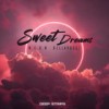 Sweet Dreams (Radio Edit) - N.E.O.N&Dellahouse