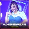 Ojo Nguber Welase - Deviana Safara&NIRWANA COMEBACK