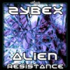 Alien Resistance (Original Mix) - Zybex