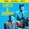 Sleepwalk - Santo & Johnny