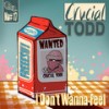 I Don't Wanna Feel (WBBL Remix) - Crucial Todd&WBBL