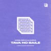 Tava No Baile (Explicit) - Kriss Reeve&CHIRVA