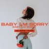 Baby lm Sorry (Radio Edit) - Hillsong Young