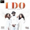 I Do - Bebe Cool&Charly Na Nina