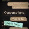 Conversations (Acoustic Version) - Pryce