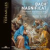 I. Magnificat (Live at Chapelle Royale, Château de Versailles) - La Chapelle Harmonique&Valentin Tournet&Johann Sebastian Bach&Anonymous