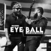 Eye Ball (Live Band Session) - Ras Kuuku