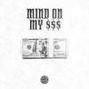 MIND ON MY $$$ - Summer Cem